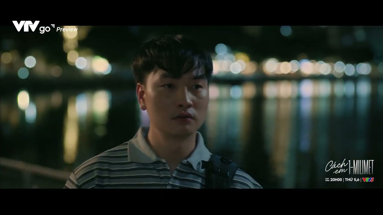 Preview Cách Em 1 Milimet Tập 18: Cuộc Truy Đuổi Đẫm Máu và Hồi Kết Đặc Biệt ⚡