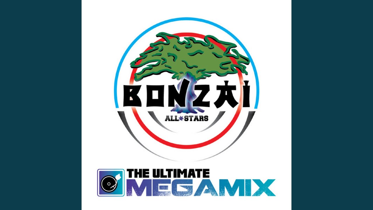 The Ultimate Megamix by Bonzai All Stars 🎶