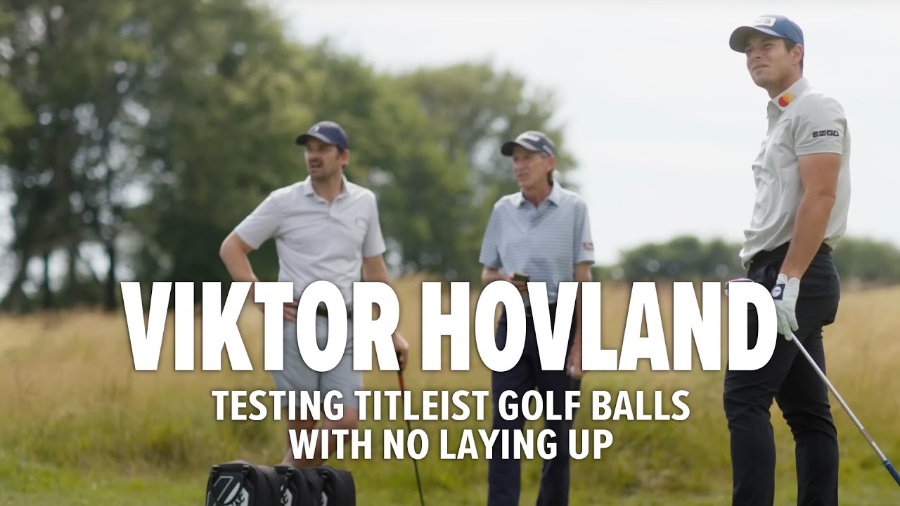 Viktor Hovland Puts Pro V1, Pro V1x & Left Dash to the Test | Inside Titleist R&D w/ No Laying Up