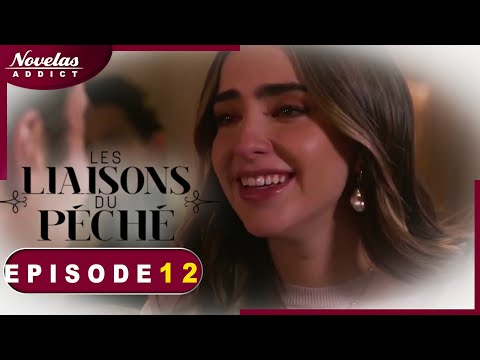 Les liaisons Du péché - Episode 12 - Novelas Complète en Francais en Francais