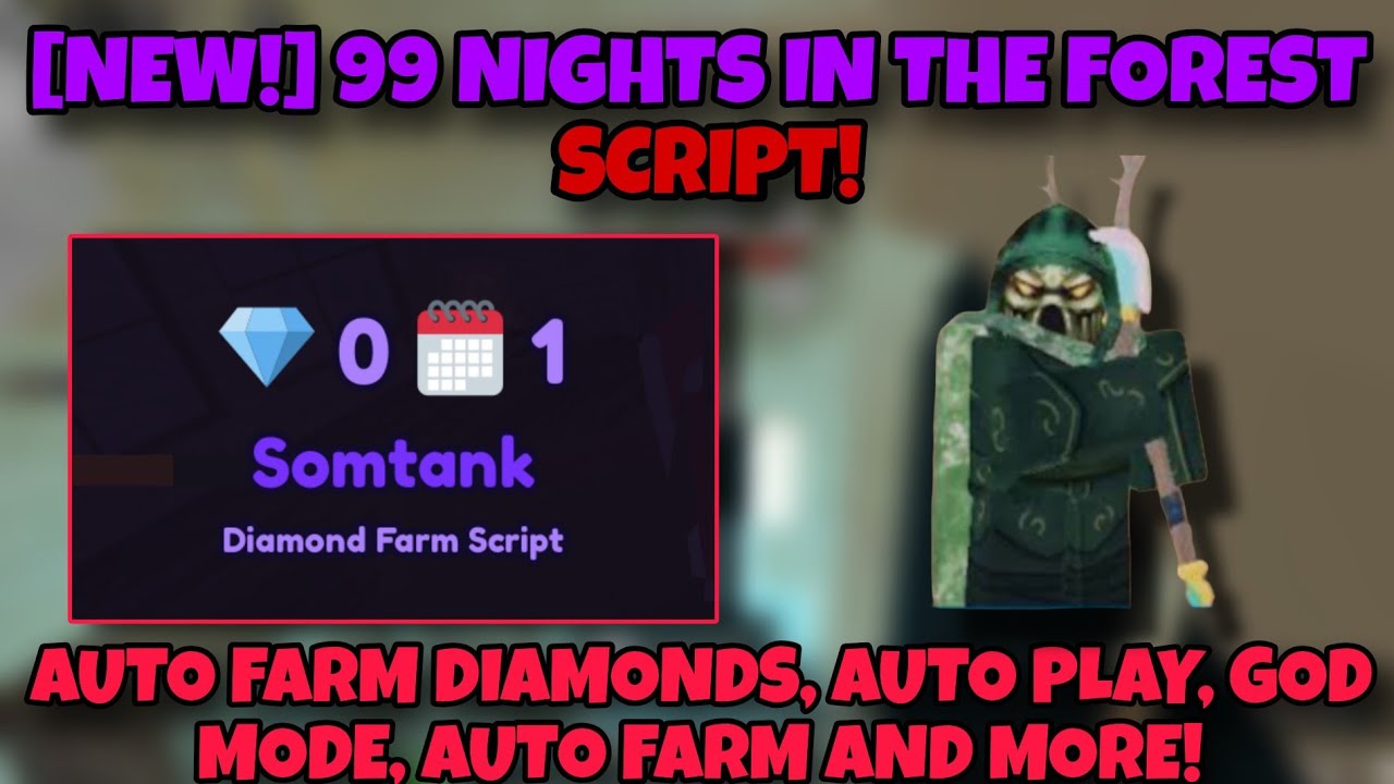 [NEW!] 99 NIGHTS IN THE FOREST SCRIPT - AUTO FARM DIAMONDS, AUTO PLAY, GOD MODE, AUTO FARM AND MORE!