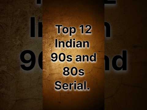 Top 12 Indian 80s and 90s TV shows |#90s |#serial | #oldisgold |#DecaDiscoveries-13 | #shorts