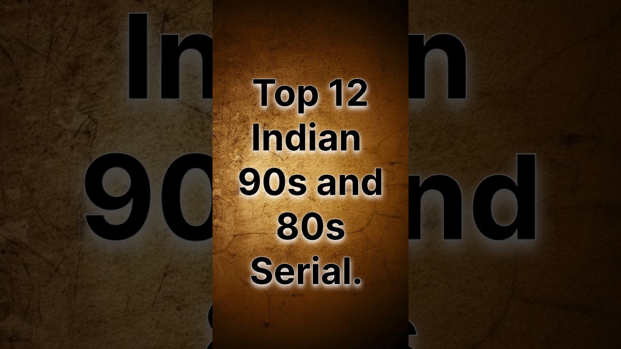 Top 12 Iconic Indian TV Shows of the 80s & 90s 📺