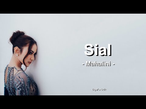 Mahalini - Sial (Lirik Lagu)