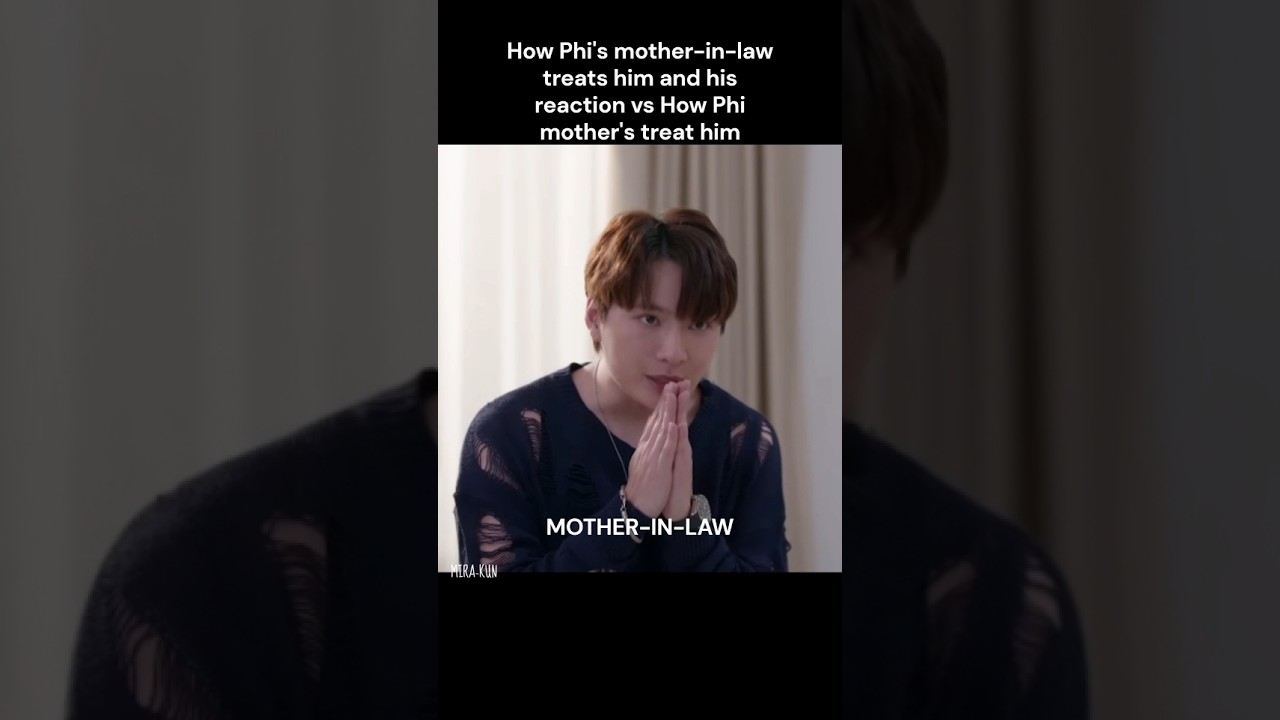 Phi's Mum vs Mother-in-law 🙈😂😭 #kristsingto #thaibl #bl #blseries #bledit #shorts #fyp