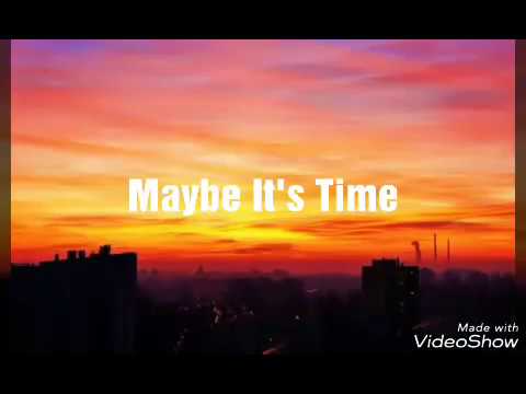 Bradley Cooper - Maybe It's Time (Lyrics) 🎶