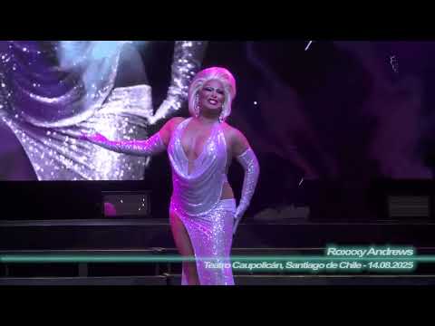 Roxxxy Andrews - Así Fue ( 4K - Mix.Cam - Teatro Caupolicán, Santiago de Chile - 14.08.2025 )