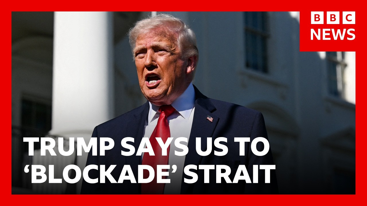 Trump Threatens Naval Blockade of Strait of Hormuz 🚢