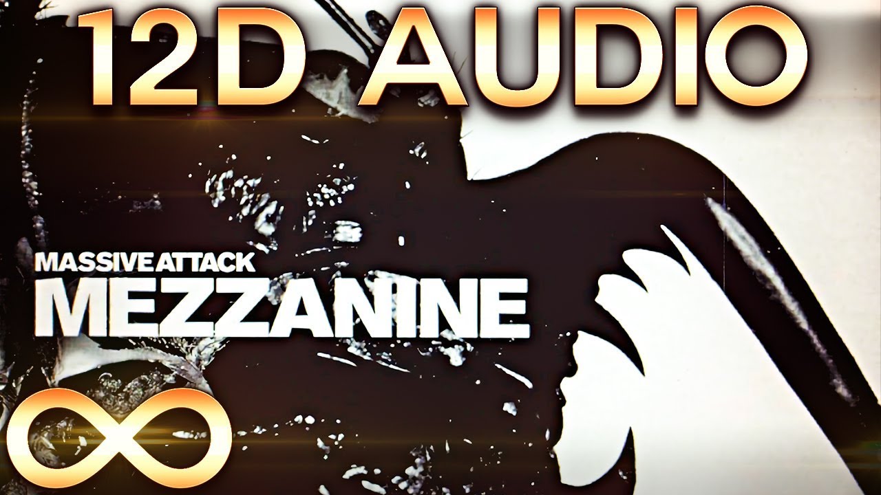 Massive Attack - Teardrop | 12D Audio with Multi-Directional Sound