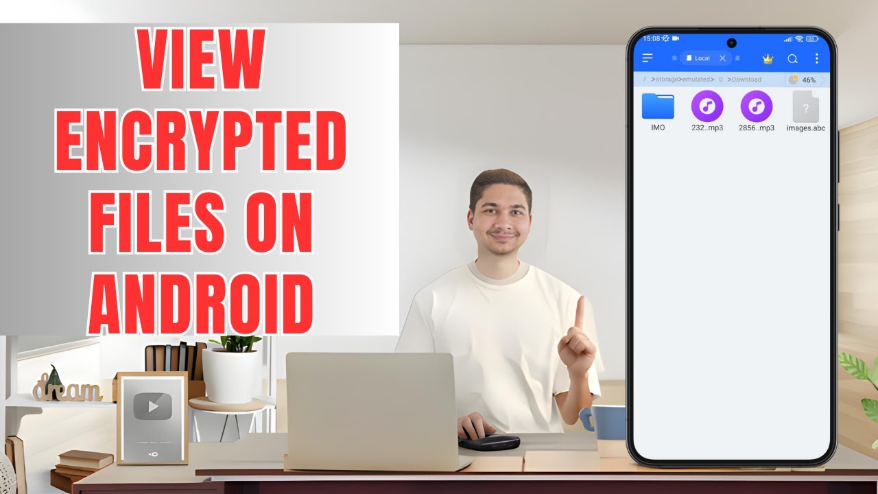 How to View Encrypted Files on Android - Full Guide
