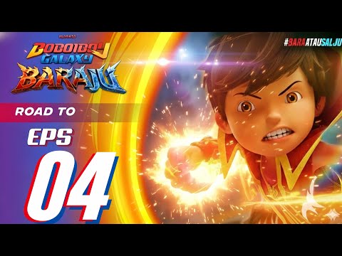 Boboiboy Galaxy Baraju - Episode 04 | TERBARU - Kegaduhan di Puncak Bakar Beku Baraju