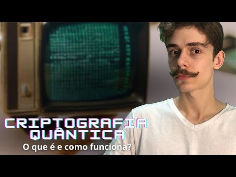 Criptografia Quântica Explicada!