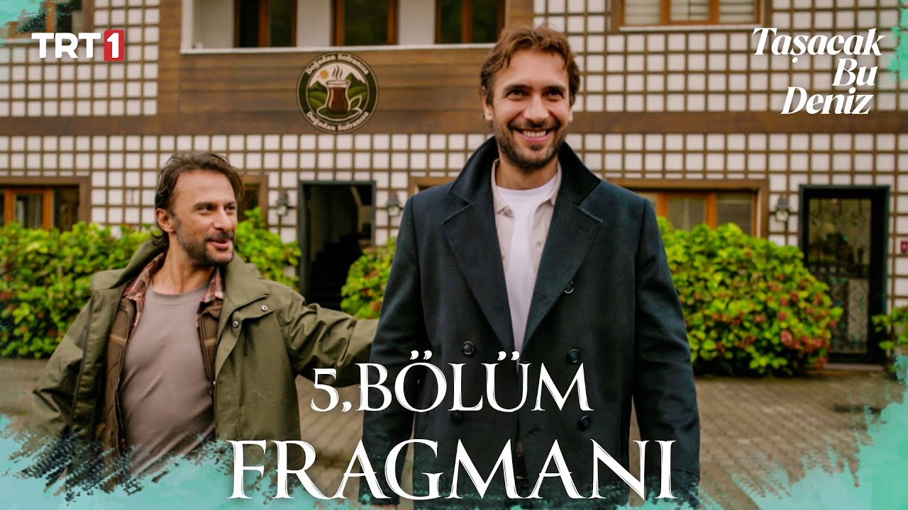 Taşacak Bu Deniz 5. Bölüm Fragmanı @trt1