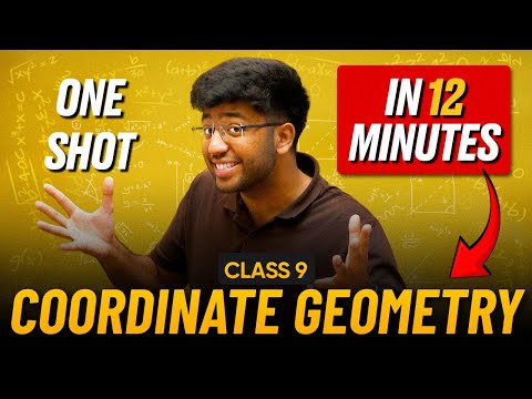 Coordinate Geometry Class 9 in 12 Minutes 🔥 | Class 9 Maths Chapter 3 Complete Lecture