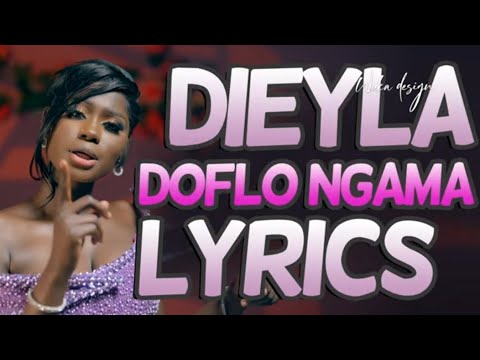 DIEYLA DOFLO NGAMA LYRICS