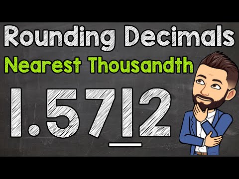 Rounding Decimals | Round to the Nearest Thousandth