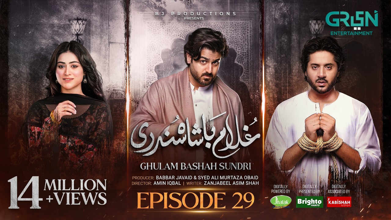 Ghulam Bashah Sundri Ep 29 (Subtitles) 20 Apr 26 | Sponsored by Brighto, Jhalak & Kabishah Mela Care