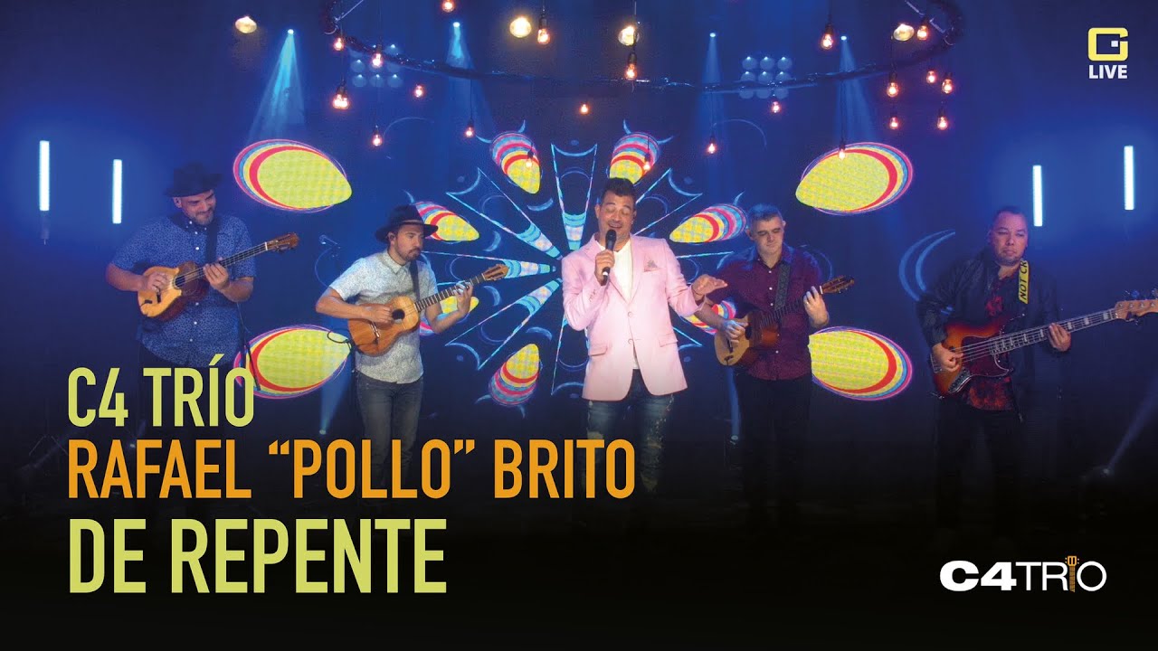 C4 Trío y Rafael "Pollo" Brito - De Repente