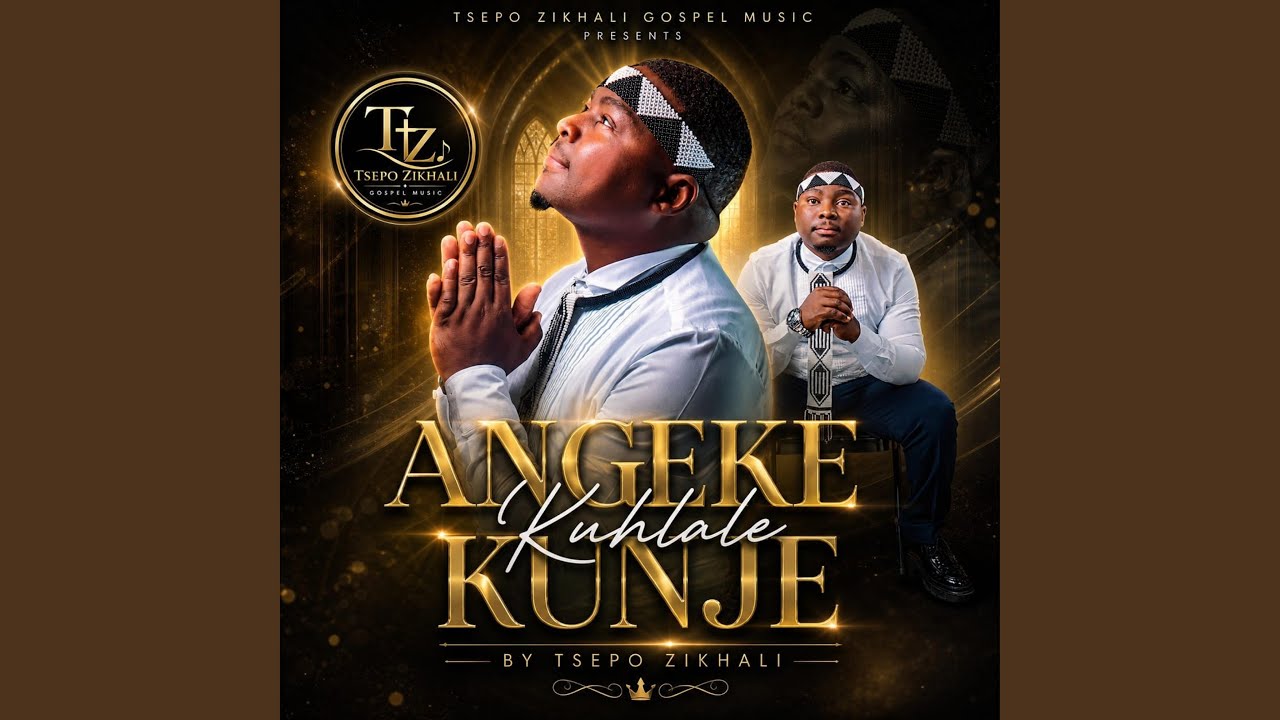 Tsepo Zikhali Angeke kuhlale kunje