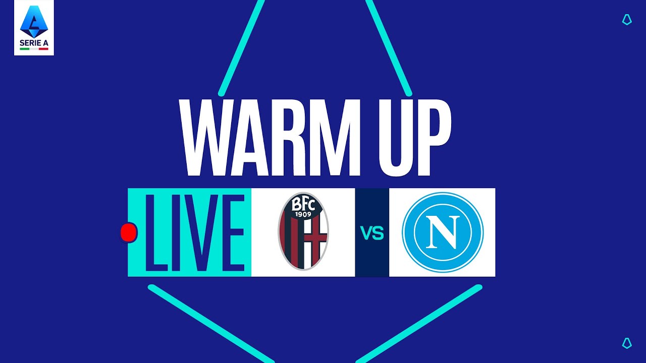🔥 Live Warm-Up Before Bologna vs. Napoli | Serie A 2025/26