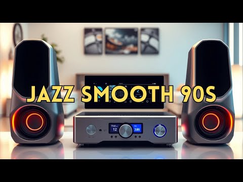 Jazz Smooth 90s – Chill Back to the Classics