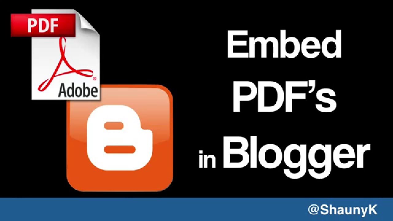 Embed PDFs in Your Blogger Blog π