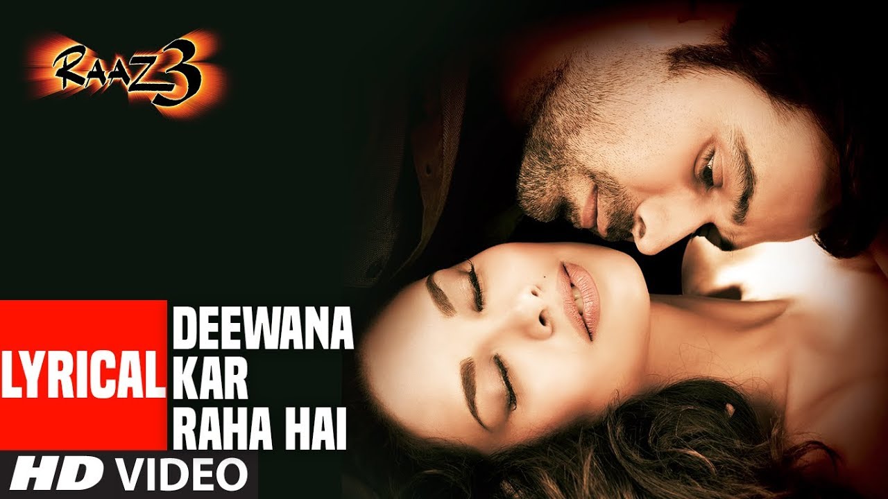 Deewana Kar Raha Hai | Raaz 3 Lyrical 🎶