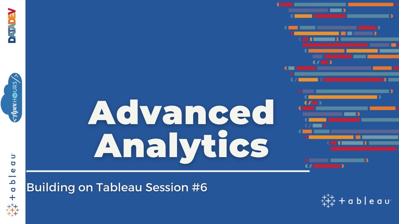 Advanced Analytics with Tableau | Episode 6