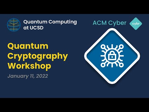 QCSD - Quantum Cryptography with ACM Cyber (1/11/22)
