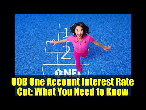 UOB One Account Interest Rate Cut: What You Need to Know
