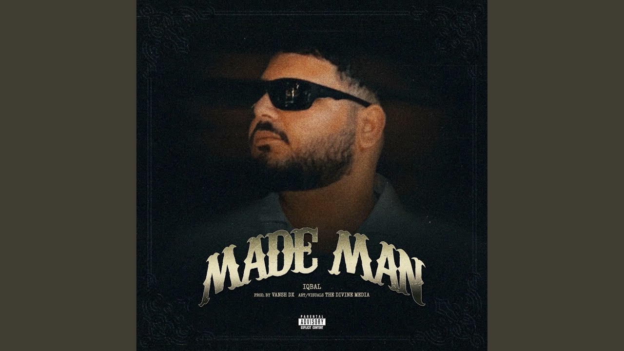 Made Man by Iqbal & Vansh DX 🎶