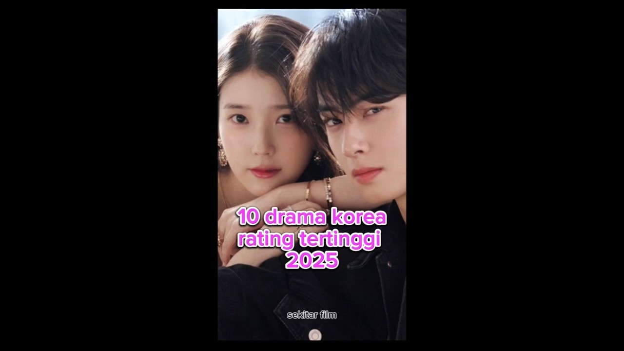 10 Top 10 Drakor Rating Tertinggi 2025 ⭐