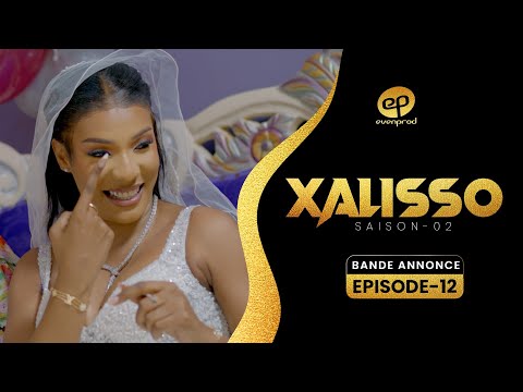 XALISSO - Saison 2 - Episode 12 : Bande Annonce