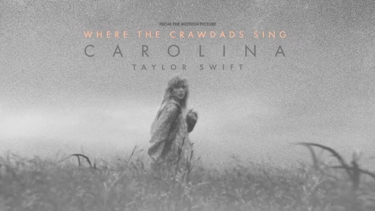Taylor Swift - Carolina (From 'Where The Crawdads Sing') 🎶