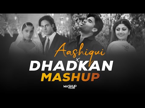 Aashiqui X Dhadkan Mashup | 90s Hits Hindi Love Mashup | 90s Feel Mashup | Mashup House