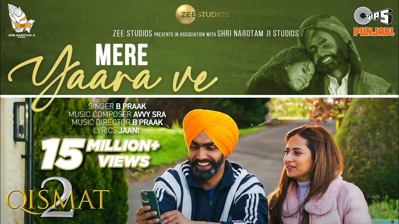 Mere Yaara Ve | Qismat 2 | Ammy Virk & Sargun Mehta | B Praak & Jaani | Tips Punjabi