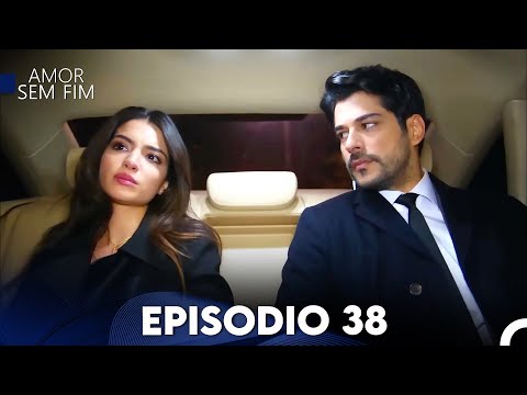 Amor Sem Fim Episódio 38 (Dublagem em Português)