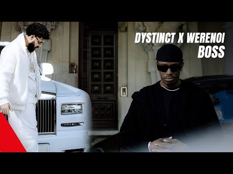 Werenoi ft. Dystinct - Boss (Clip Officiel)