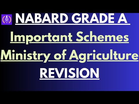 🔥 Agriculture Schemes for NABARD Grade A 2025 | 100% Exam-Focused Revision | #nabardgradea