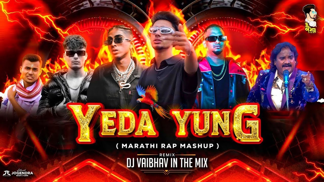 Yeda Yung Mashup 2025 🎶 | Marathi & Bollywood Rap Mashup by DJ Vaibhav