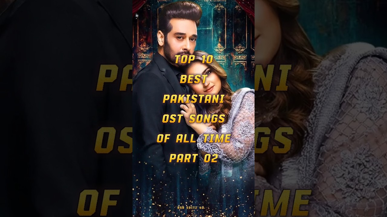 Top 10 Pakistani Drama OSTs of All Time – Part 2 🎶 | Unforgettable & Emotional Songs