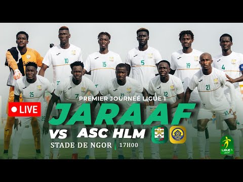 Ligue 1 : Jaraaf vs HLM ( 1Úre journée ) stade de Ngor