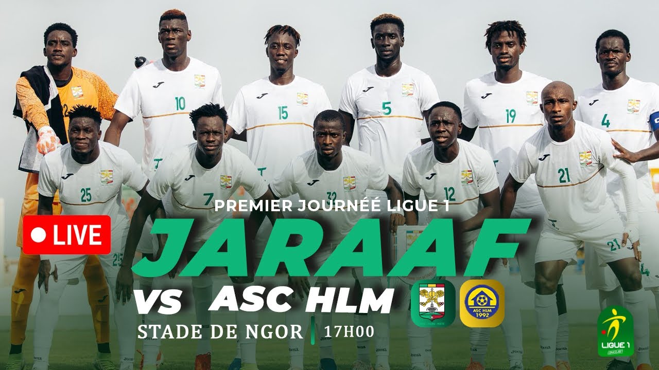 Ligue 1 Opener: Jaraaf vs HLM at Stade de Ngor ⚽