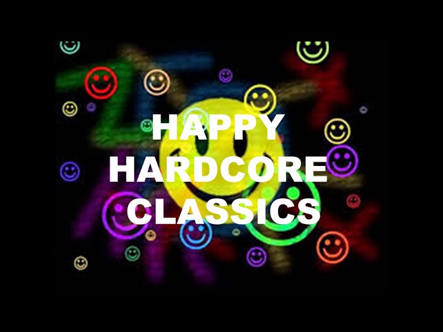 Happy Hardcore Classics 🎶