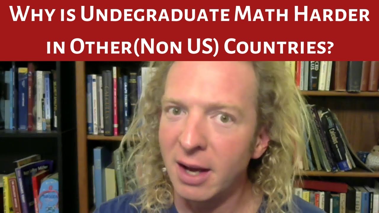 Why Is Undergraduate Math More Challenging Abroad? 🇺🇸 vs. Other Countries