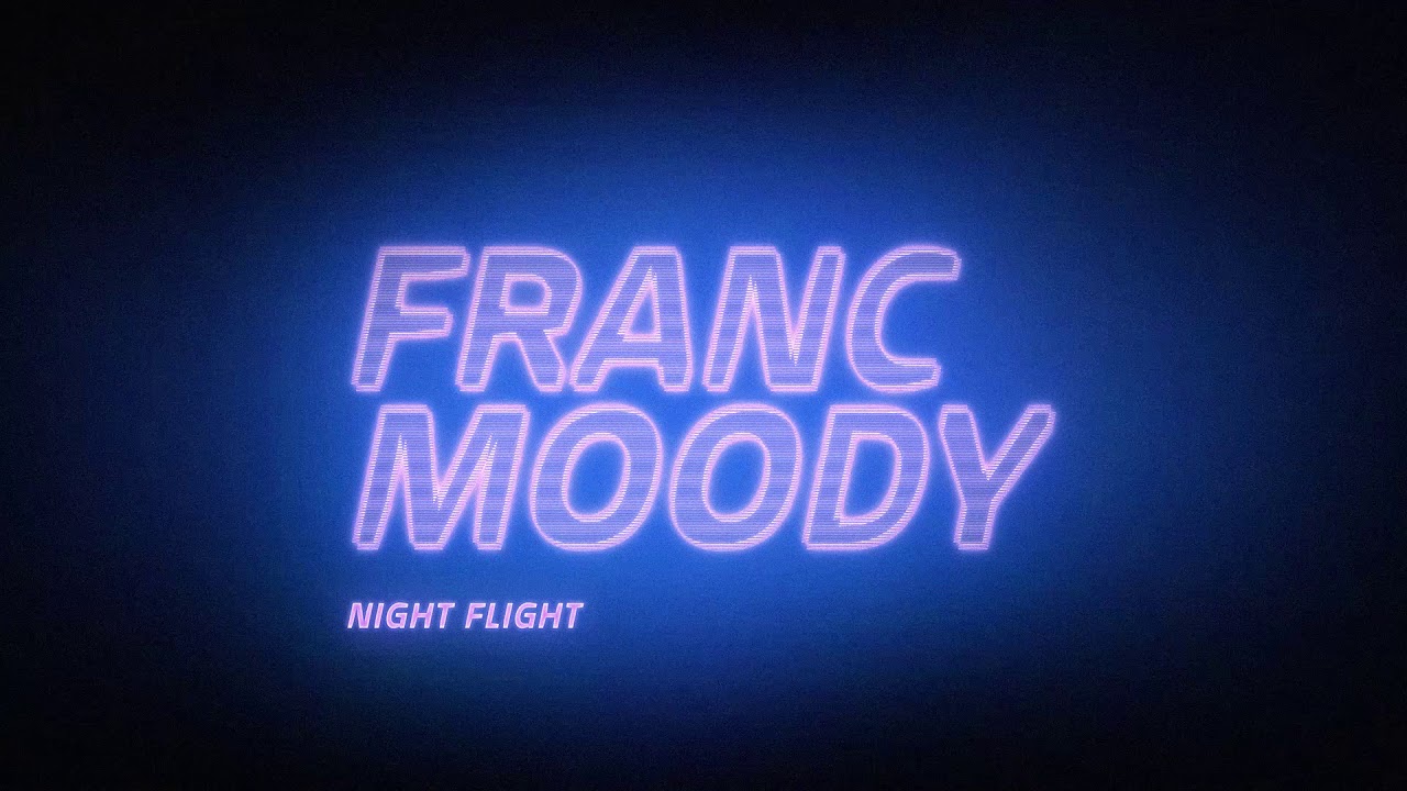 Franc Moody - Night Flight (Official Audio) ✈️