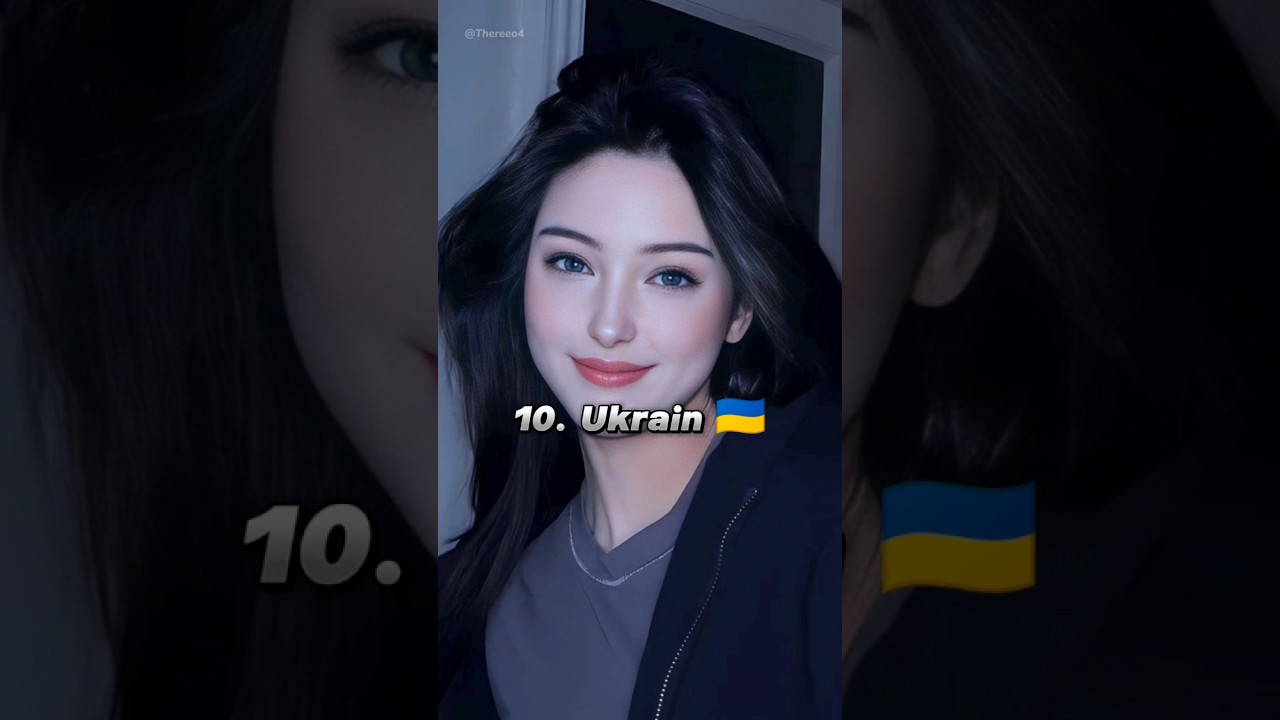 Top 10 Countries with the Most Beautiful Women 🌍