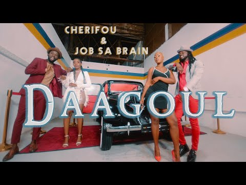 Cherifou & Job Sa Brain '' Daagoul '' vidéo officiel