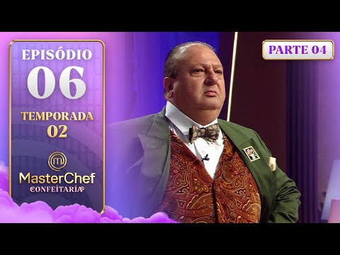 EP. 06 - 4/5: MEMÓRIA AFETIVA E TEXTURAS DE CARAMELO (14/10/25) | TEMP 02 | MASTERCHEF CONFEITARIA