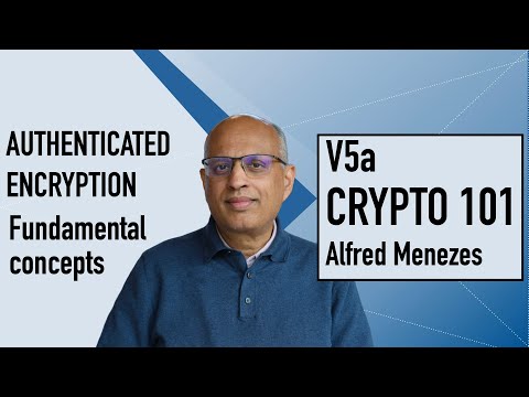 V5a: Authenticated encryption: Fundamental concepts (Applied Cryptography 101)
